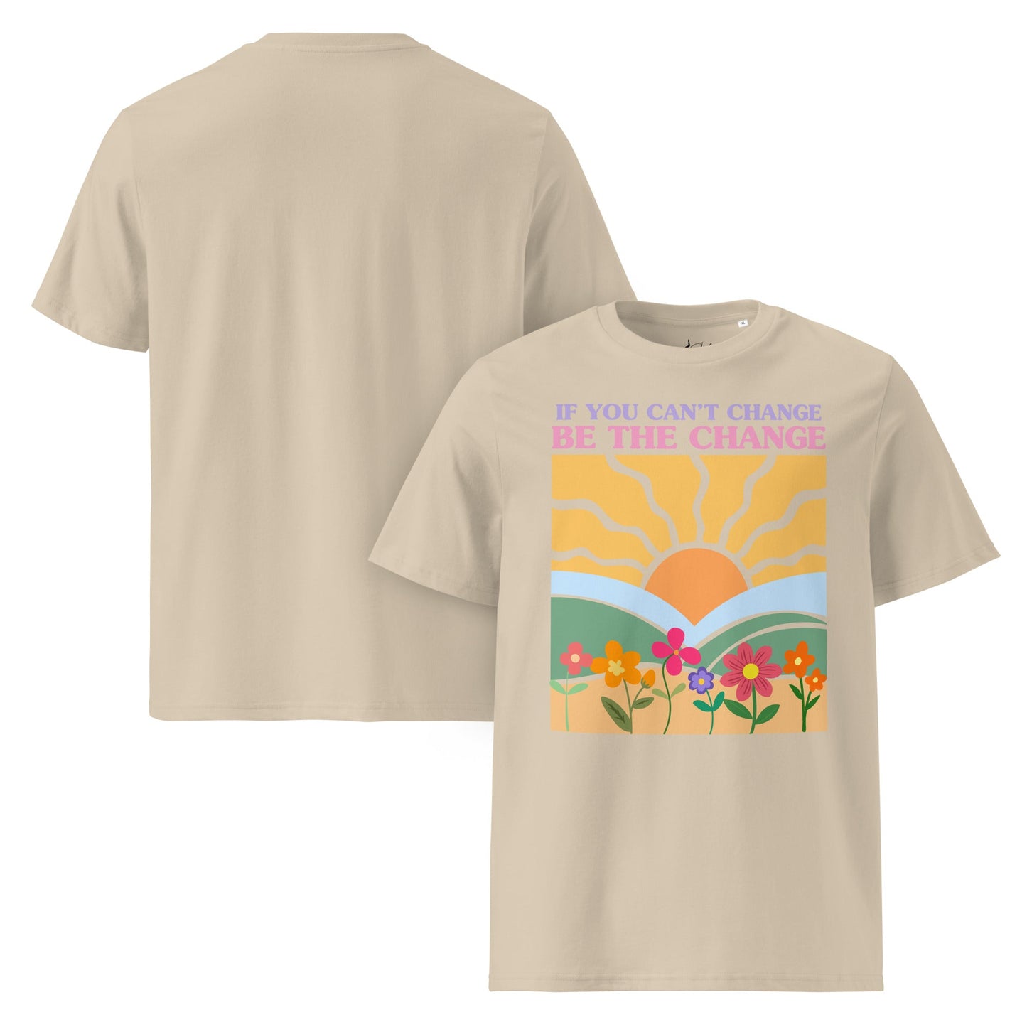 „Be The Change“ Unisex Bio T-Shirt – Sunrise & Flowers Design - YogaStylz