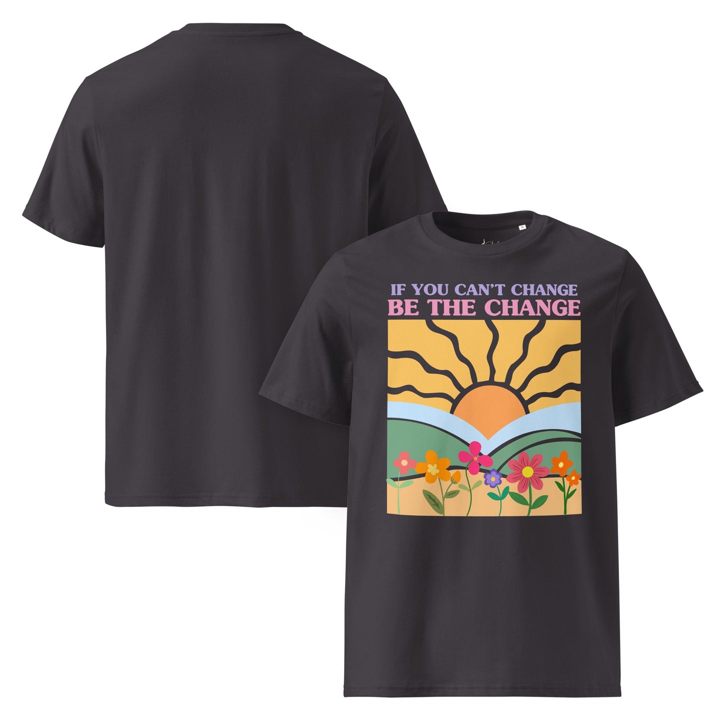 „Be The Change“ Unisex Bio T-Shirt – Sunrise & Flowers Design - YogaStylz