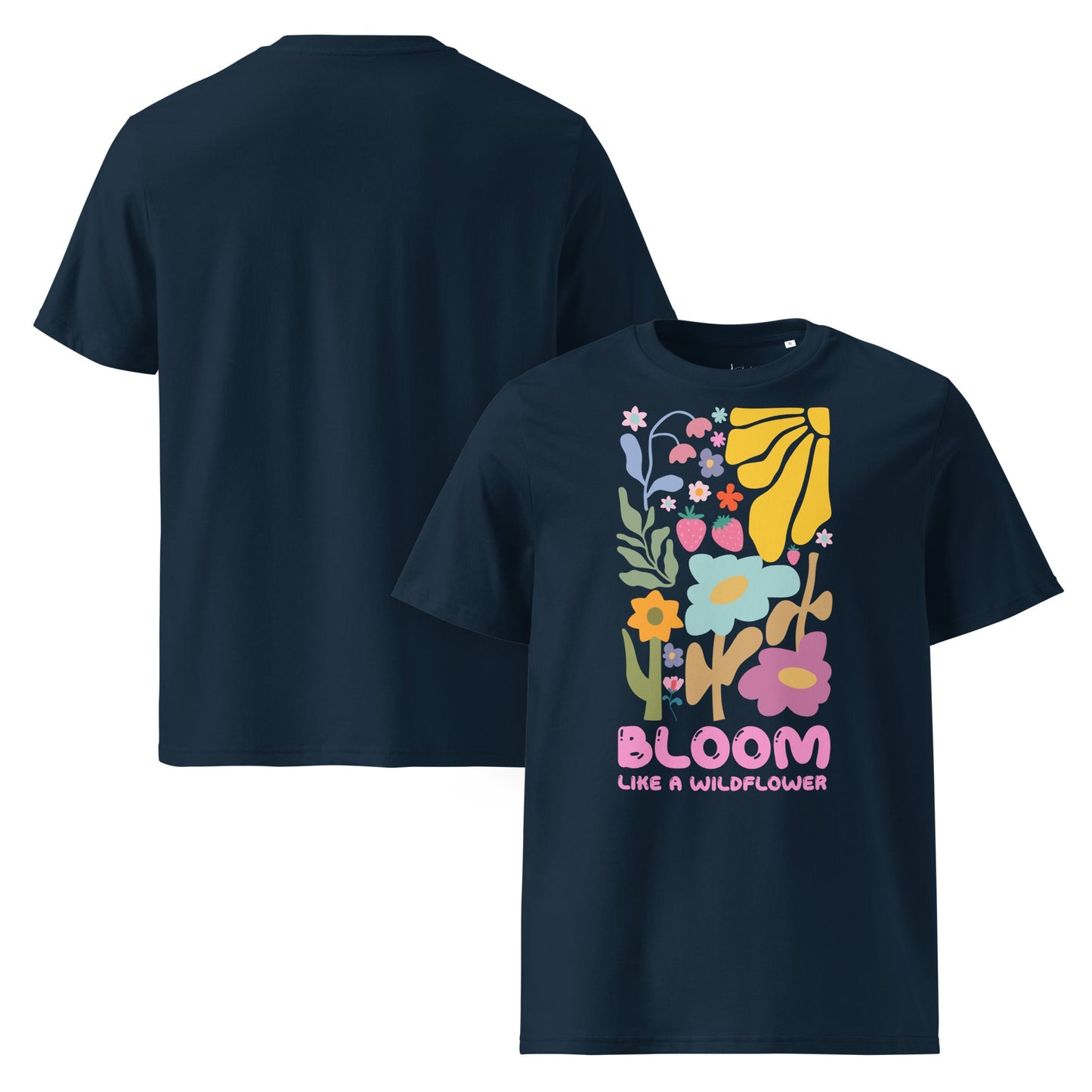 Bloom Like a Wildflower – Unisex Bio T-Shirt aus 100 % Bio - Baumwolle - YogaStylz