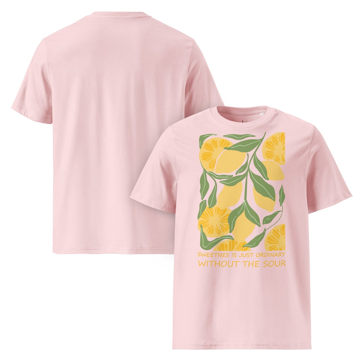 Sweetness Is Just Ordinary Without the Sour Shirt | Bio Baumwoll T-Shirt Lemon | Statement Shirt - YogaStylz