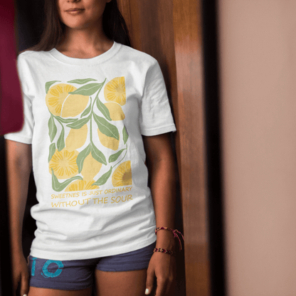 Sweetness Is Just Ordinary Without the Sour Shirt | Bio Baumwoll T-Shirt Lemon | Statement Shirt - YogaStylz