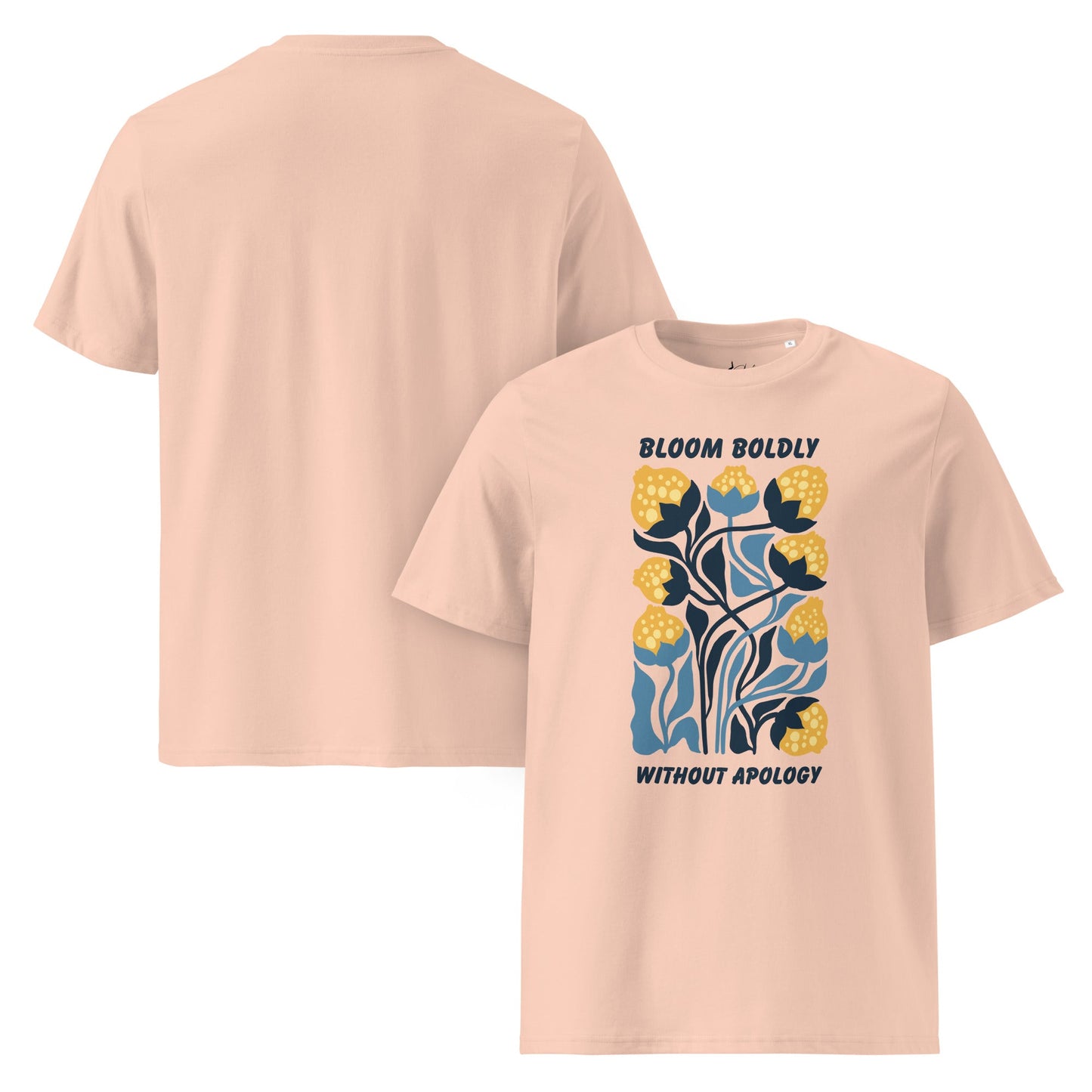 T-Shirt mit „Bloom Boldly Without Apology“ Print – Unisex Shirt aus 100 % Baumwolle (Bio) | Retro Florales Statement - YogaStylz