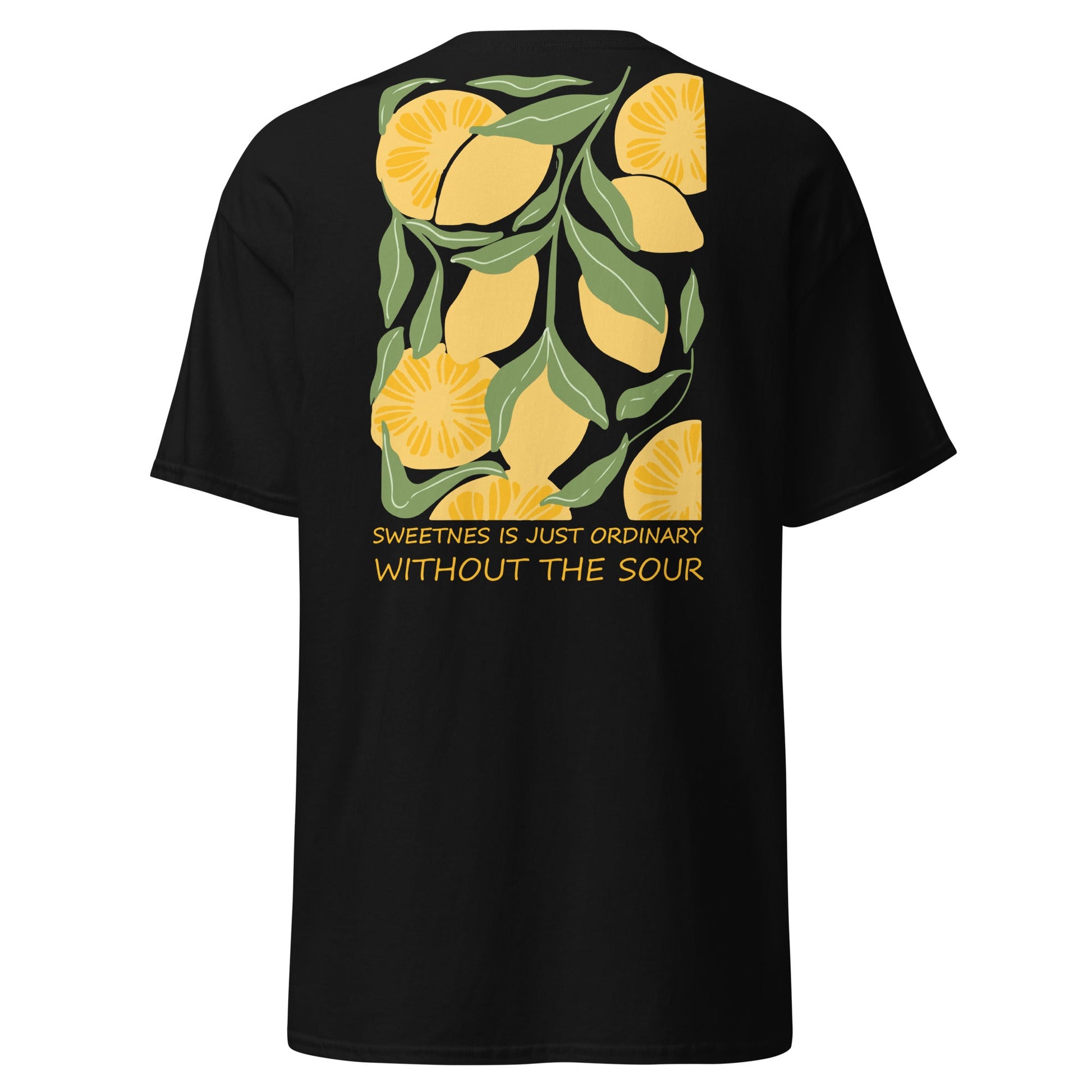 T-Shirt Sweetness Is Just Ordinary Without the Sour | Baumwollshirt | Statement Shirt - YogaStylz